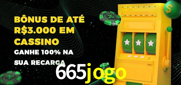665jogo melhor bônus de depósito